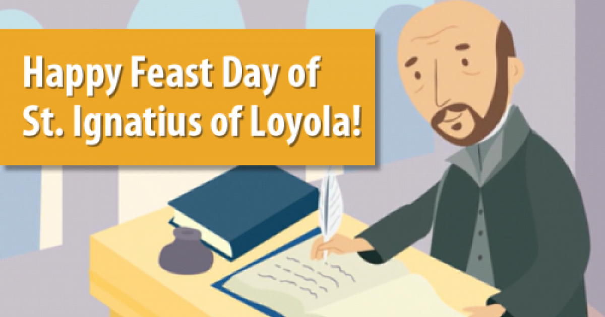 Celebrate The Feast Of St. Ignatius | Loyola Press