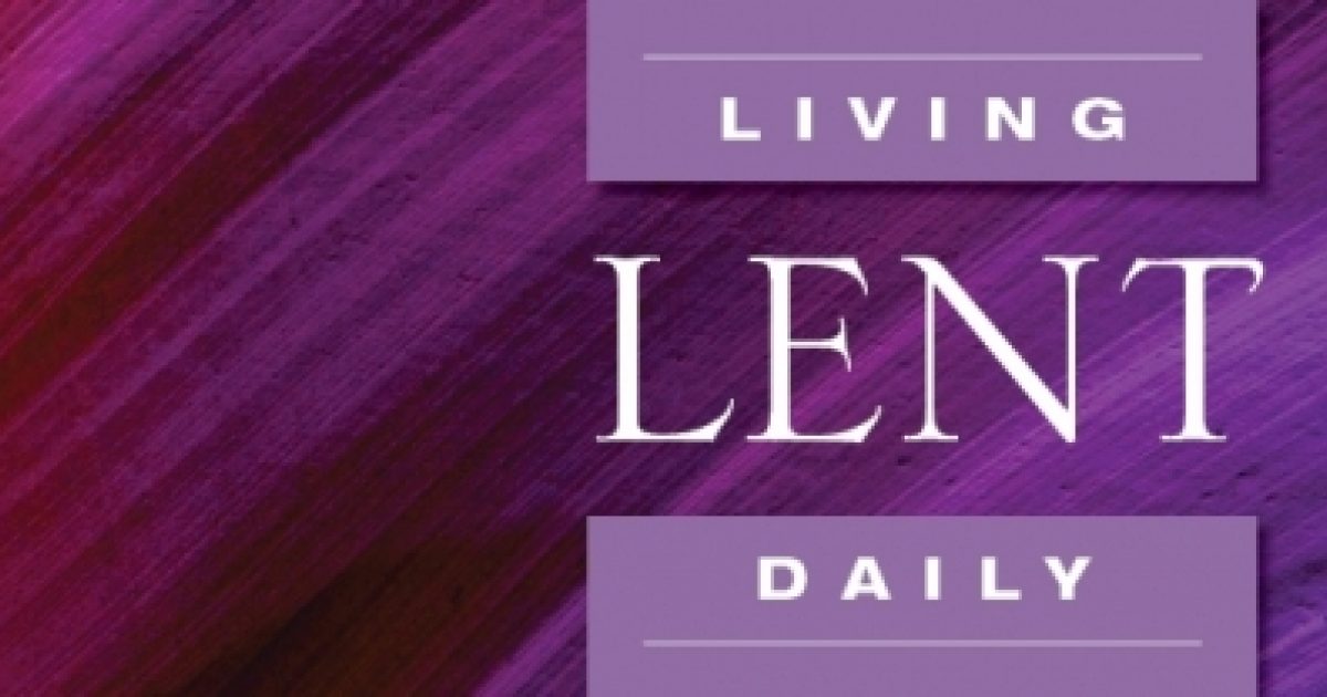 Living Lent Daily Loyola Press