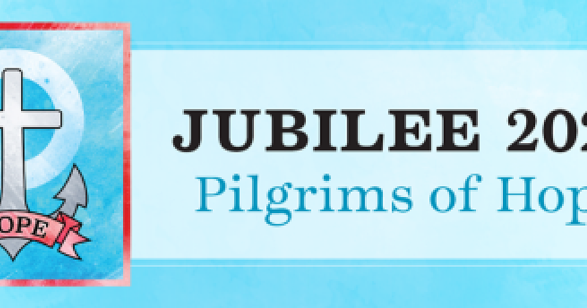 Jubilee 2025 Pilgrims of Hope Loyola Press